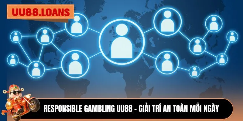 Responsible Gambling UU88 - Giải trí an toàn mỗi ngày 
