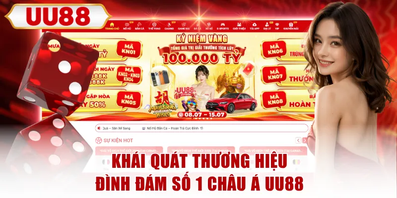 Khái quát thương hiệu đình đám số 1 châu Á UU88